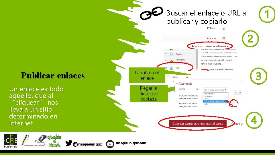 Buscar el enlace o URL a publicar y copiarlo Publicar enlaces Un enlace es