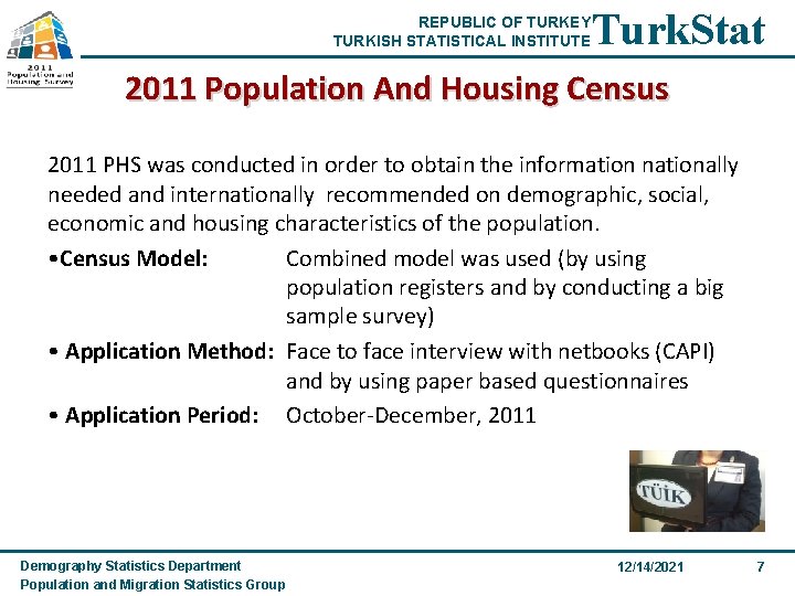 REPUBLIC OF TURKEY TURKISH STATISTICAL INSTITUTE Turk. Stat 2011 Population And Housing Census 2011