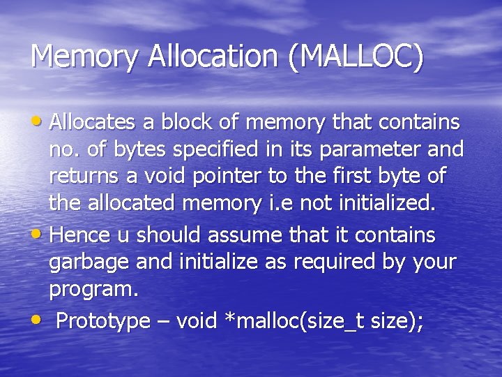Memory Allocation (MALLOC) • Allocates a block of memory that contains no. of bytes Memory Allocation (MALLOC) • Allocates a block of memory that contains no. of bytes