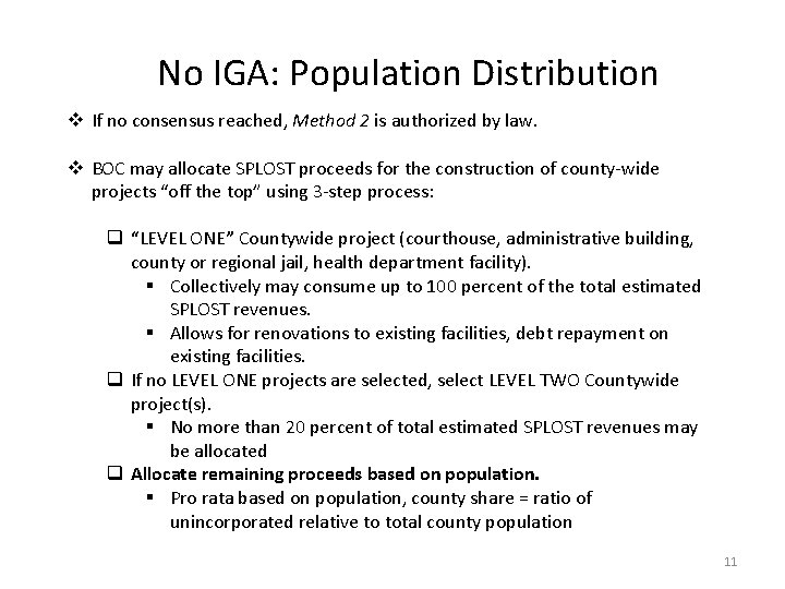 No IGA: Population Distribution v If no consensus reached, Method 2 is authorized by