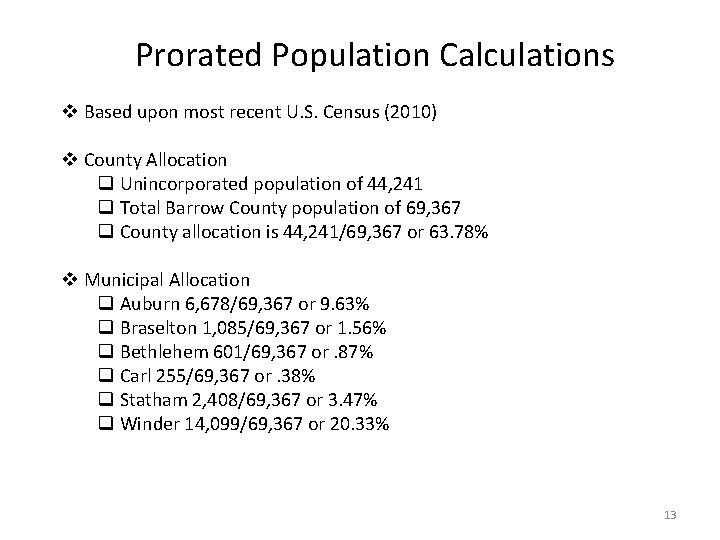 Prorated Population Calculations v Based upon most recent U. S. Census (2010) v County