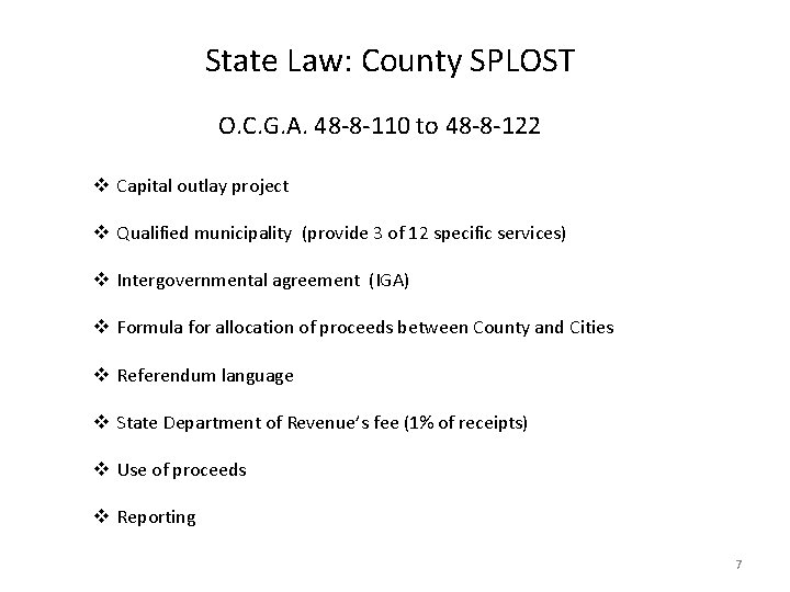 State Law: County SPLOST O. C. G. A. 48 -8 -110 to 48 -8