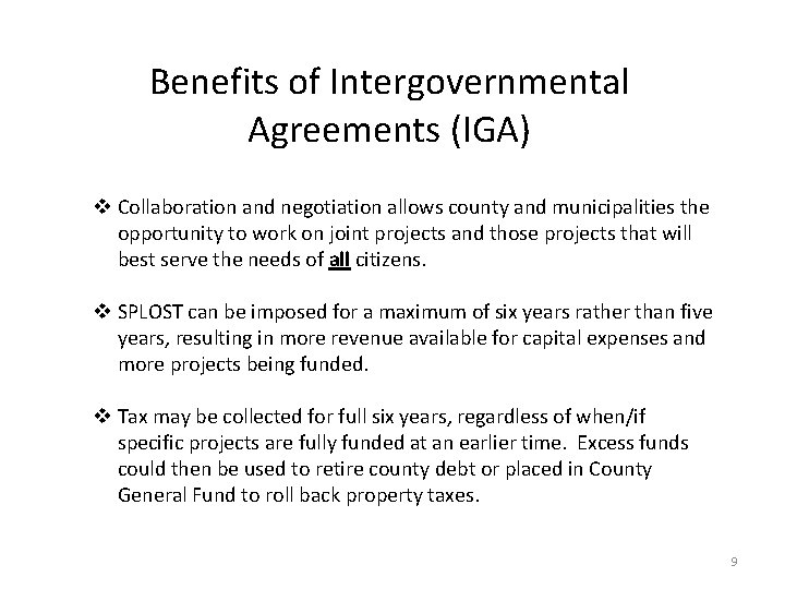Benefits of Intergovernmental Agreements (IGA) v Collaboration and negotiation allows county and municipalities the