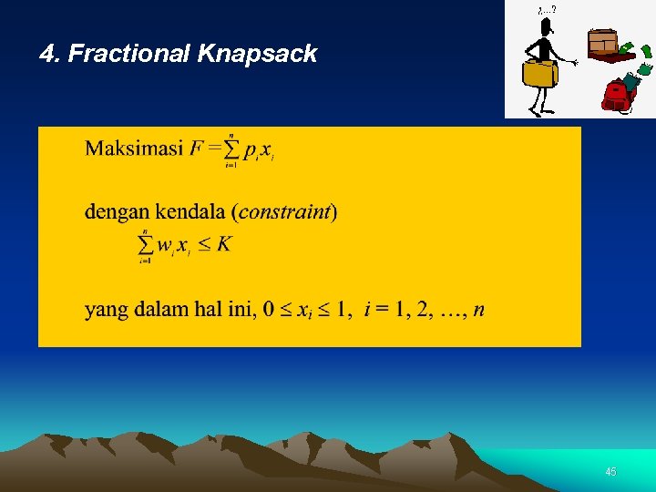 4. Fractional Knapsack 45 