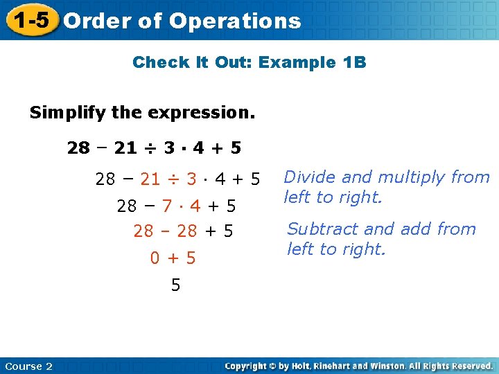 1 -5 Order of Operations Check It Out: Example 1 B Simplify the expression.