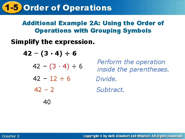 1 -5 Order of Operations Additional Example 2 A: Using the Order of Operations