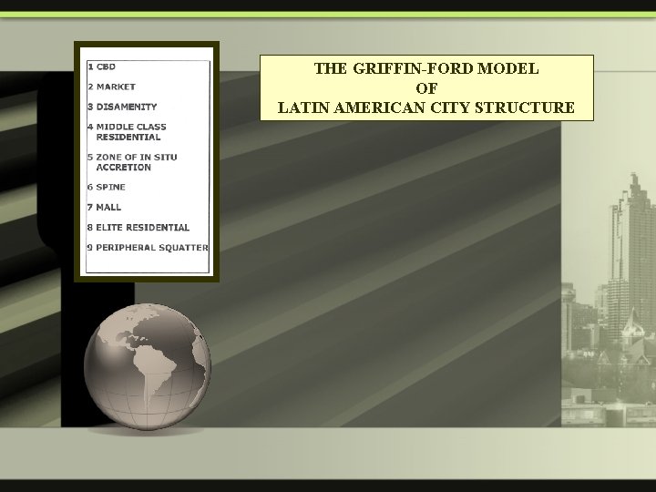 THE GRIFFIN-FORD MODEL OF LATIN AMERICAN CITY STRUCTURE 