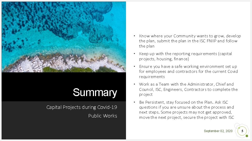  • Know where your Community wants to grow, develop the plan, submit the