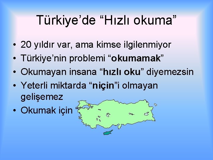 Türkiye’de “Hızlı okuma” • • 20 yıldır var, ama kimse ilgilenmiyor Türkiye’nin problemi “okumamak”