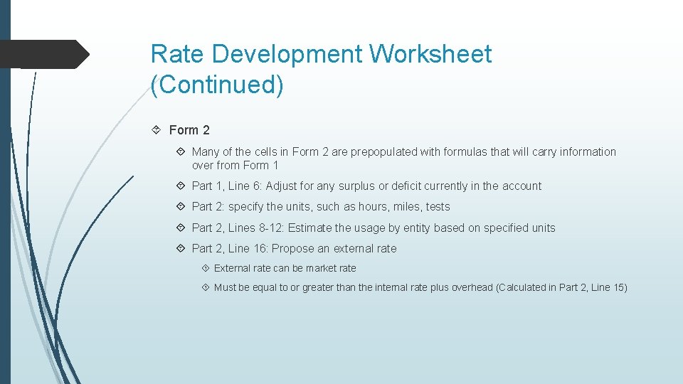 Rate Development Worksheet (Continued) Form 2 Many of the cells in Form 2 are