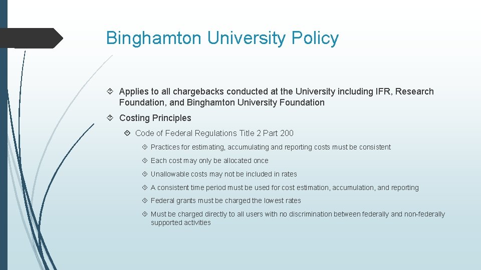 Binghamton University Policy Applies to all chargebacks conducted at the University including IFR, Research