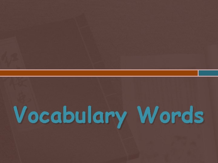 Vocabulary Words 