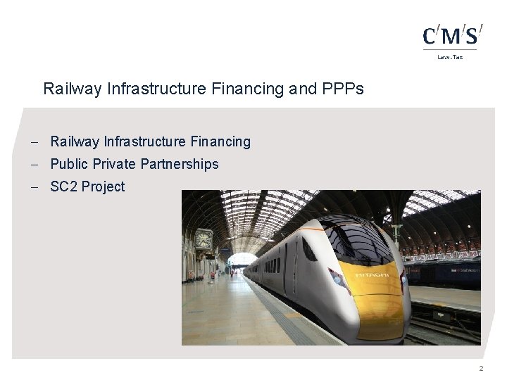 Railway Infrastructure Financing and PPPs - Railway Infrastructure Financing - Public Private Partnerships -