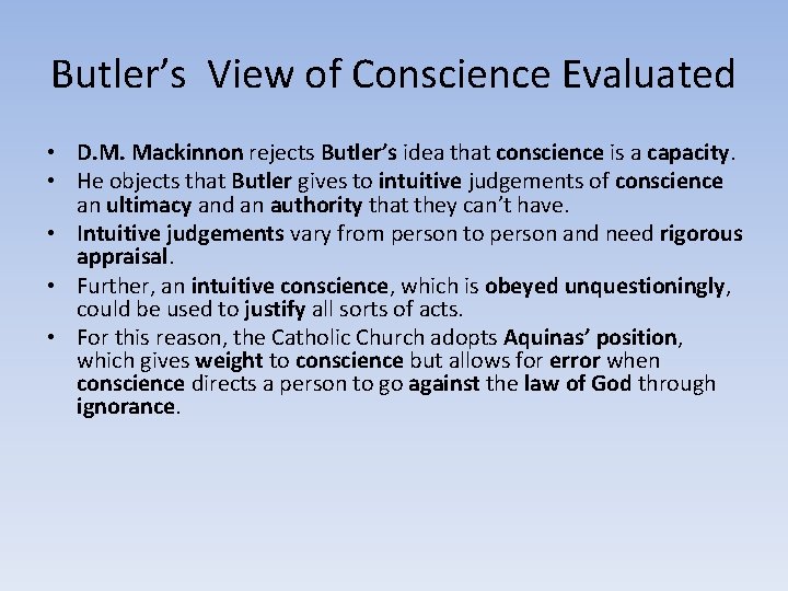 Butler’s View of Conscience Evaluated • D. M. Mackinnon rejects Butler’s idea that conscience