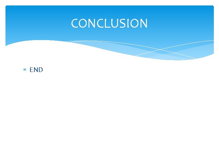 CONCLUSION END 
