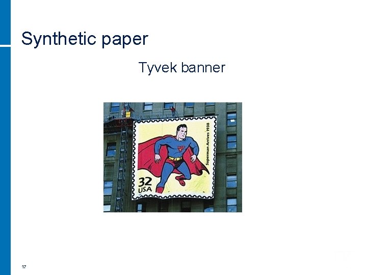 Synthetic paper Tyvek banner 17 