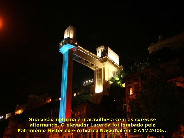 Elevador desde 1873, com 72 Sua visão. Lacerda, noturna operando é maravilhosa com as