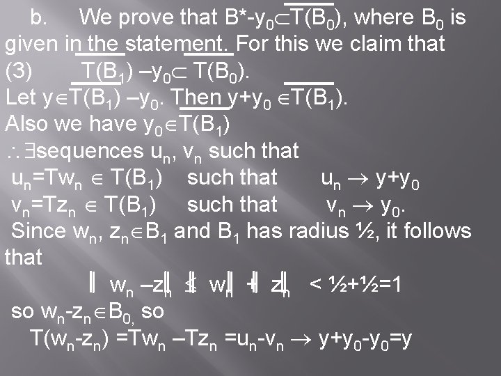 b. We prove that B*-y 0 T(B 0), where B 0 is given in