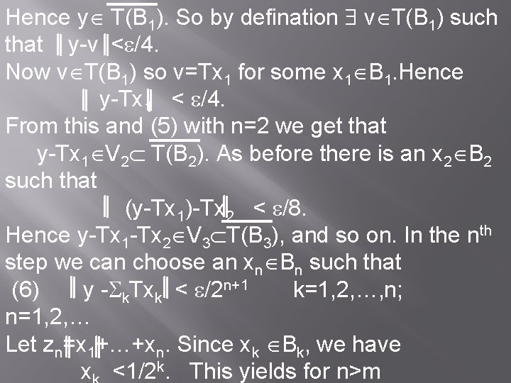 Hence y T(B 1). So by defination v T(B 1) such that y-v <