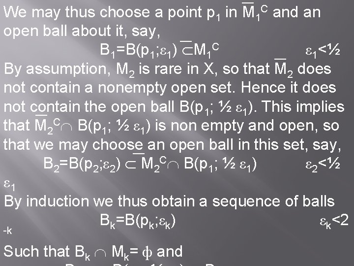 We may thus choose a point p 1 in M 1 C and an