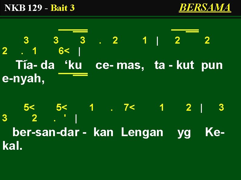 BERSAMA NKB 129 - Bait 3 2 3. 1 3 3 6< | .