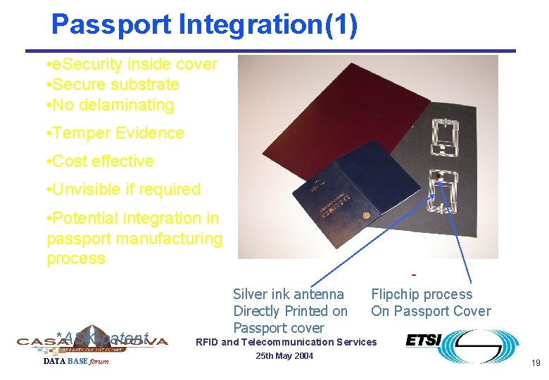 Passport Integration(1) • e. Security inside cover • Secure substrate • No delaminating •