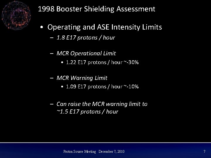 1998 Booster Shielding Assessment • Operating and ASE Intensity Limits – 1. 8 E