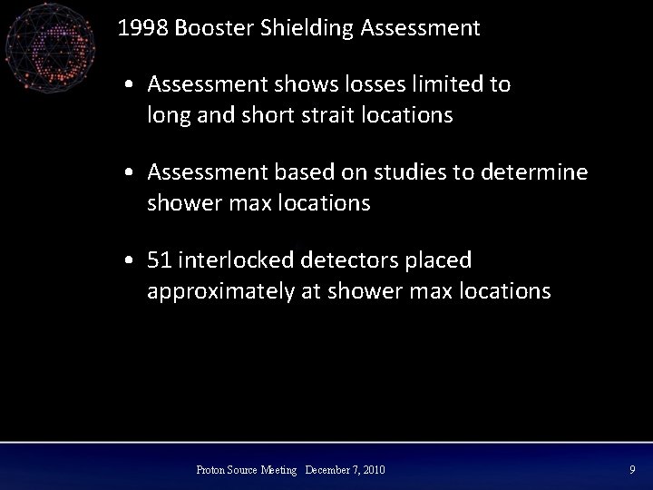 1998 Booster Shielding Assessment • Assessment shows losses limited to long and short strait
