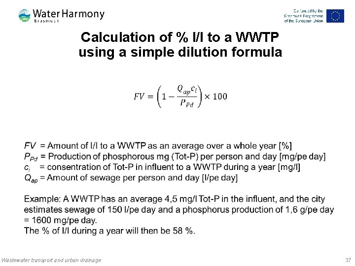 Calculation of % I/I to a WWTP using a simple dilution formula Wastewater transport