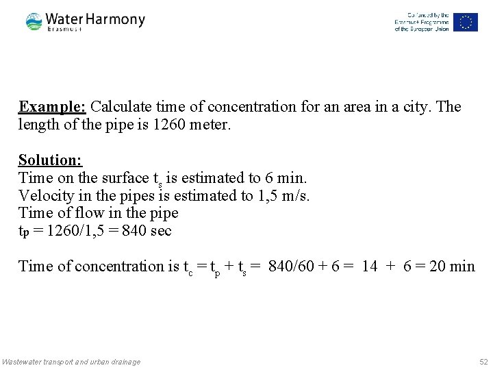 Example: Calculate time of concentration for an area in a city. The length of