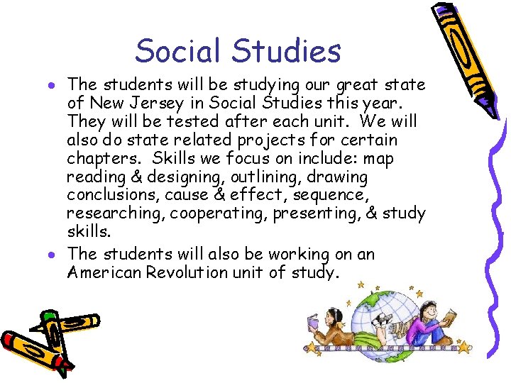 Social Studies · The students will be studying our great state of New Jersey