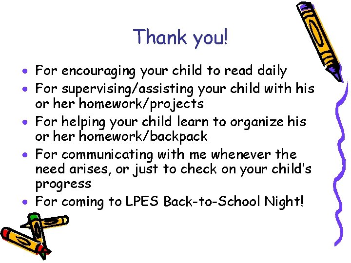 Thank you! · For encouraging your child to read daily · For supervising/assisting your