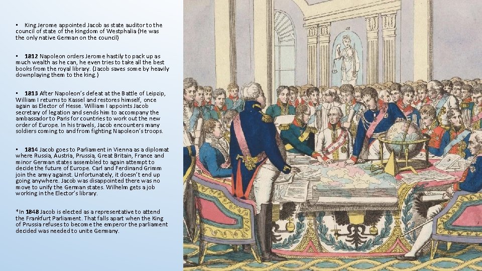  • King Jerome appointed Jacob as state auditor to the council of state