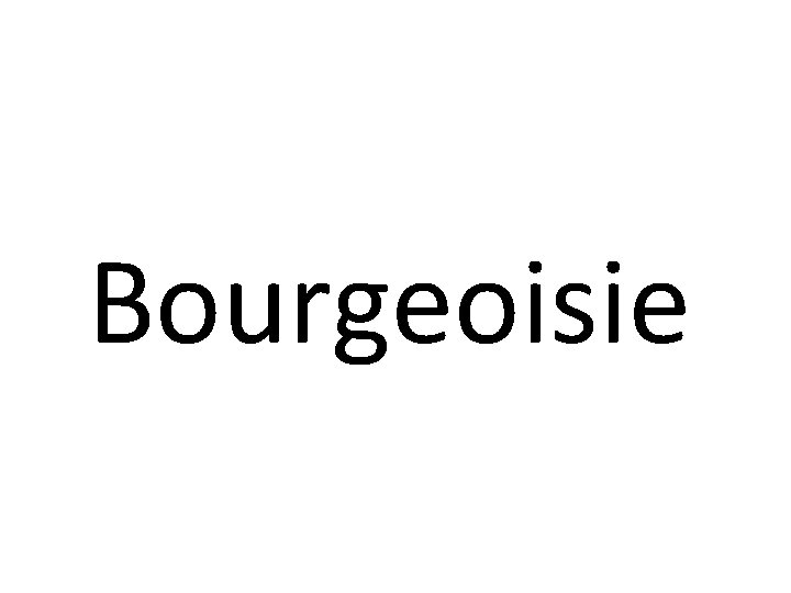 Bourgeoisie 