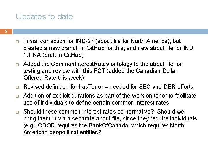 Updates to date 5 Trivial correction for IND-27 (about file for North America), but