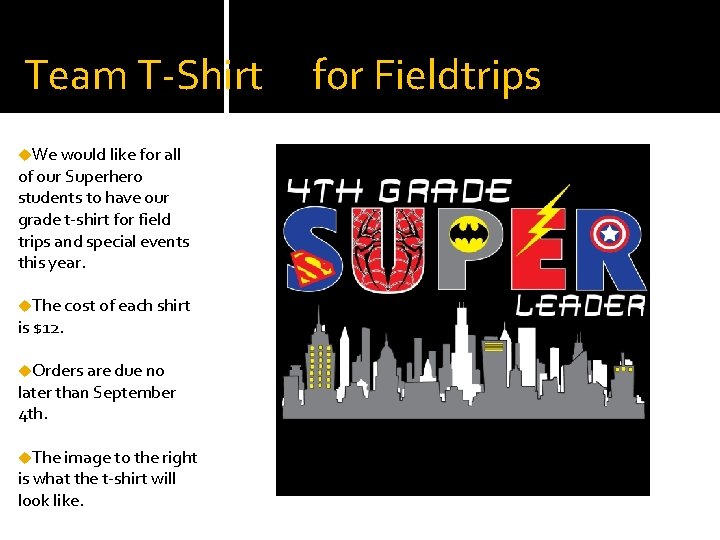 Team T-Shirt u. We would like for all of our Superhero students to have