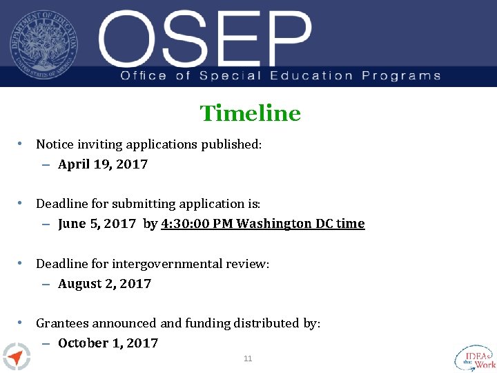 Timeline • Notice inviting applications published: – April 19, 2017 • Deadline for submitting