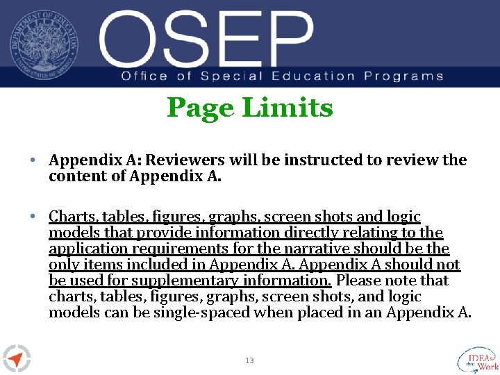 Page Limits • Appendix A: Reviewers will be instructed to review the content of