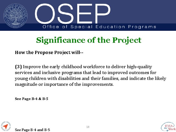 Significance of the Project How the Propose Project will-(3) Improve the early childhood workforce