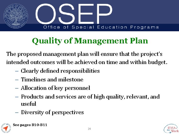 Quality of Management Plan The proposed management plan will ensure that the project’s intended