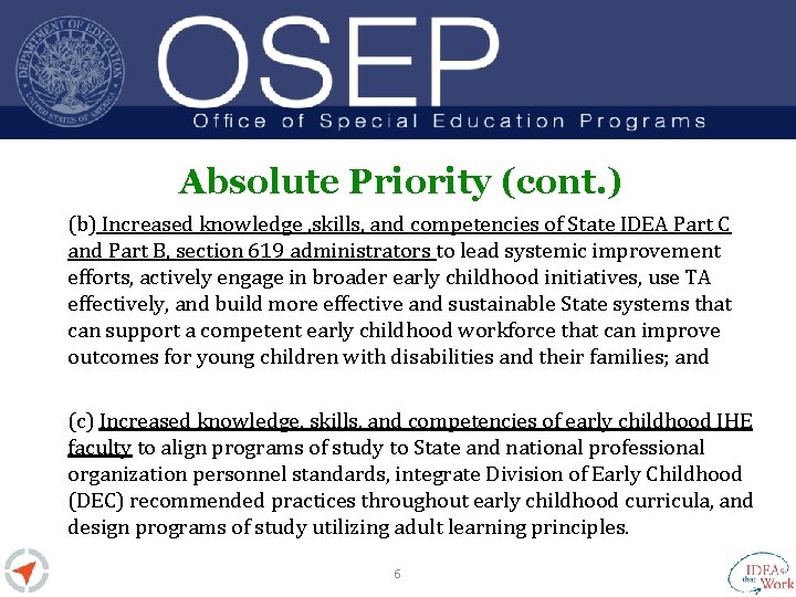 Absolute Priority (cont. ) (b) Increased knowledge , skills, and competencies of State IDEA