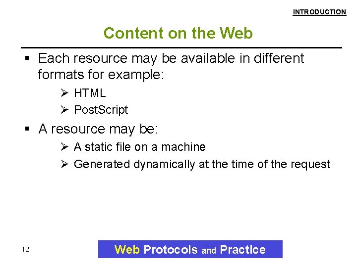 INTRODUCTION Content on the Web Each resource may be available in different formats for INTRODUCTION Content on the Web Each resource may be available in different formats for
