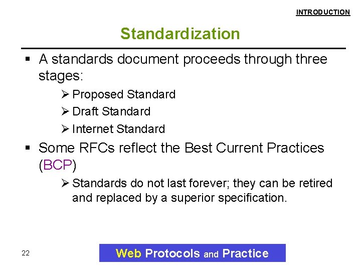 INTRODUCTION Standardization A standards document proceeds through three stages: Ø Proposed Standard Ø Draft INTRODUCTION Standardization A standards document proceeds through three stages: Ø Proposed Standard Ø Draft