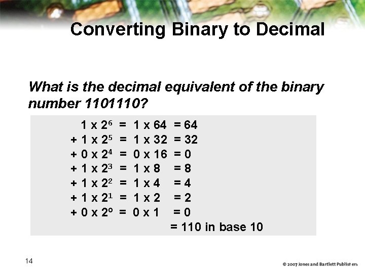 Converting Binary to Decimal What is the decimal equivalent of the binary number 1101110?