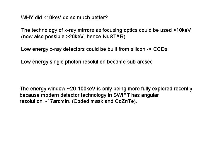 WHY did <10 ke. V do so much better? The technology of x-ray mirrors