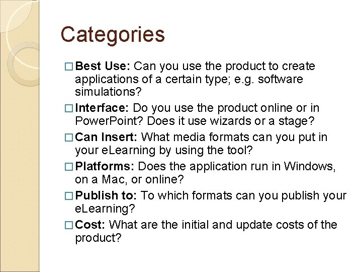 Categories � Best Use: Can you use the product to create applications of a