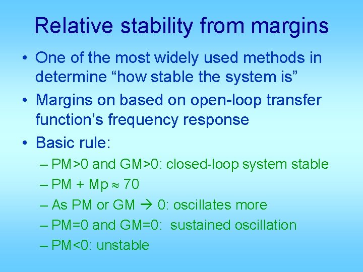 Relative stability from margins • One of the most widely used methods in determine