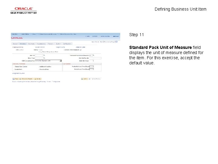 Defining Business Unit Item Step 11 Standard Pack Unit of Measure field displays the