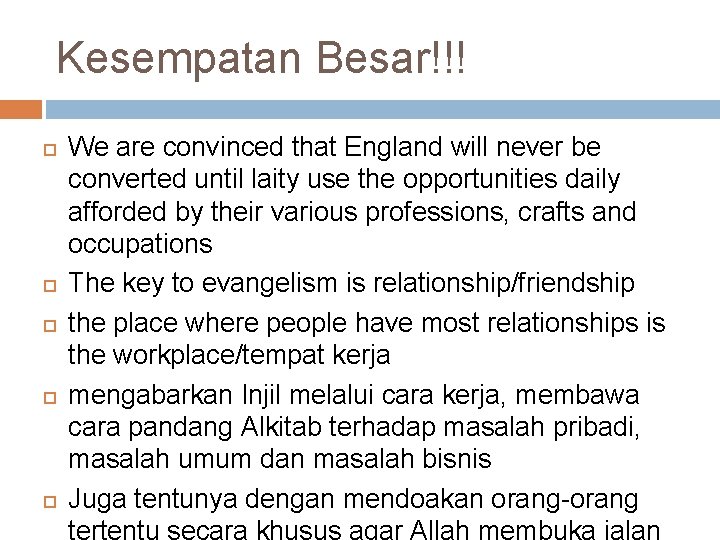 Kesempatan Besar!!! We are convinced that England will never be converted until laity use