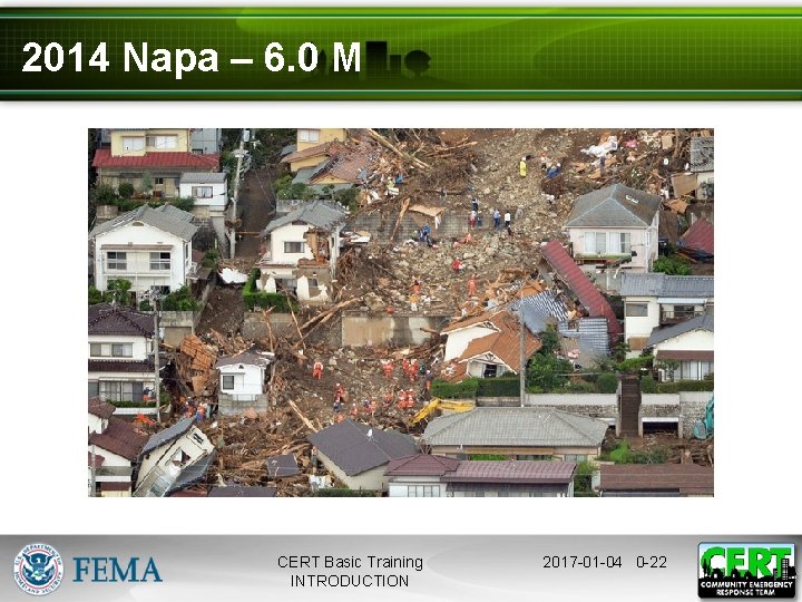 2014 Napa – 6. 0 M CERT Basic Training INTRODUCTION 2017 -01 -04 0